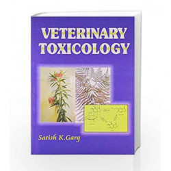 Veterinary Toxicology: 0 by Garg S.K. Book-9788123907055