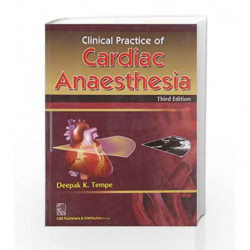 Clinical Practice of Cardiac Anaesthesia by Tempe D.K. Book-9788123922409