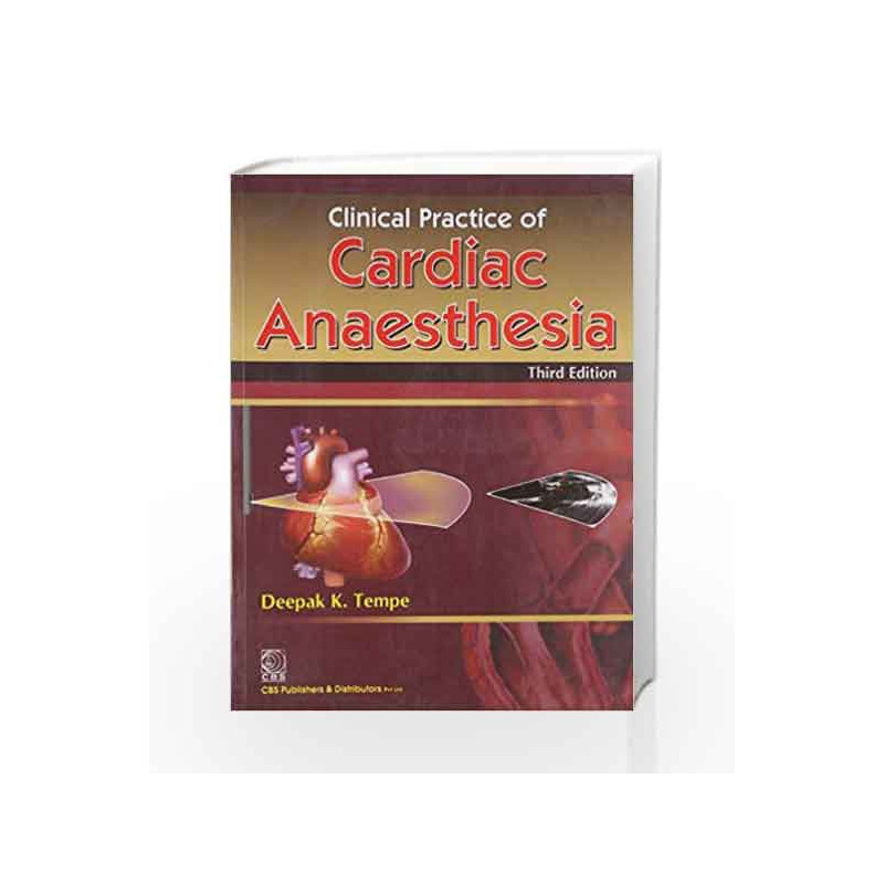 Clinical Practice of Cardiac Anaesthesia by Tempe D.K. Book-9788123922409