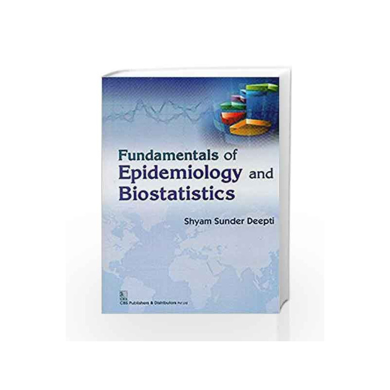 Fund Epidemiology and Biostatistics Pb by Deepti S.S. Book-9788123925844