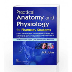Practical Anatomy and Physiology : for Pharmacy Students by John Na Book-9789385915277