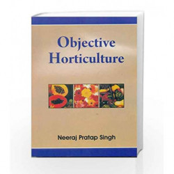 Objective Horticulture by Singh N.P Book-9789385915161