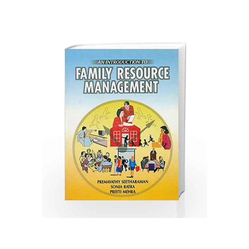 An Introduction to Family Resource Management by Seetharaman P. Book-9788123911861