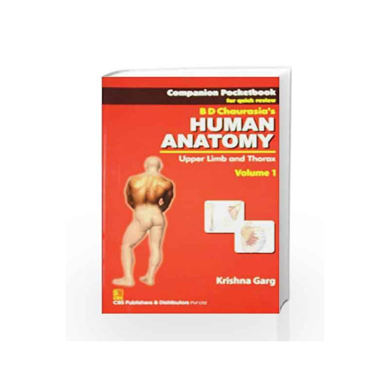 Companion Pocketbook for Quick Review B.D. Chaurasia's Human Anatomy: Upper Limb and Thorax, Vol. 1 by Garg K. Book-978812392097