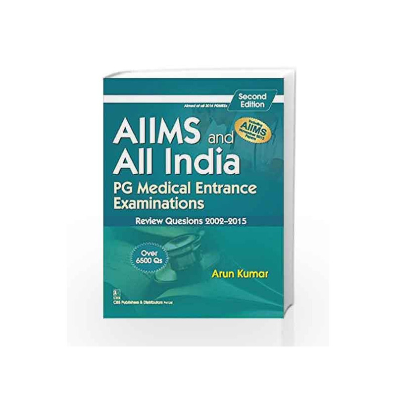 AIIMS and All India PG Medical Entrance Examinations : Review Questions 2002-2015 by Kumar A Book-9789385915321