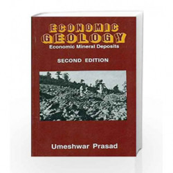 Economic Geology: Economic Mineral Deposits: 0 by Prasad U Book-9788123904603