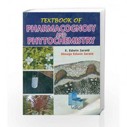 Textbook of Pharmacognosy and Phytochemistry by Jarald E.E. Book-9788123914886