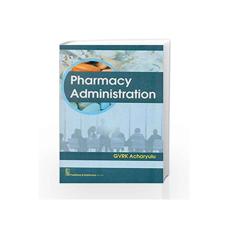 Pharmacy Administration (Pb 2015) by Acharyulu G. Book-9788123925806