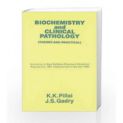Biochemistry and Clinical Pathology by Pillai K. K Book-9788123902890