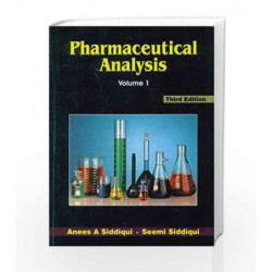 Pharmaceutical Analysis Volume 1 - Third Edition by Siddiqui A.A Book-9788123924908