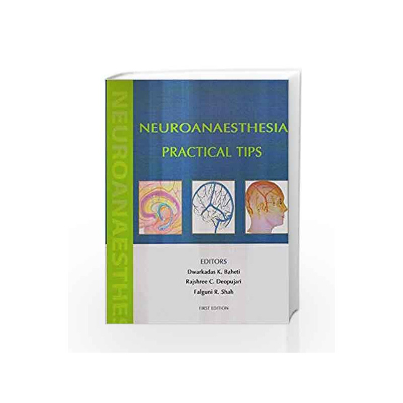 Neuroanaesthesia Practical Tips (Pb 2018) by Baheti D K Book-