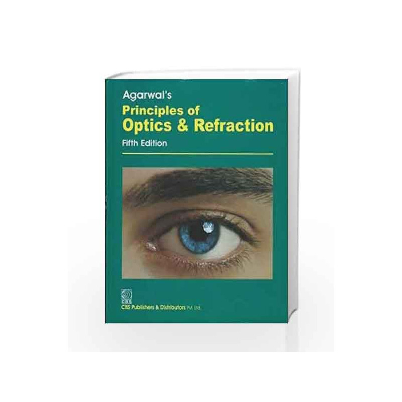 Agarwal's Principles of Optics and Refraction: 0 by Agarwal L.P. Book-9788123906041