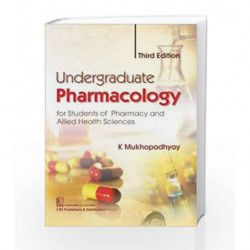 Undergraduate Pharmacology 3Ed (Pb 2018) by Mukhopadhyay K. Book-9789387085992