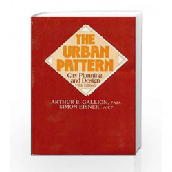 The Urban Pattern City Planning And Design by Gallion A.B. Book-9788123909158