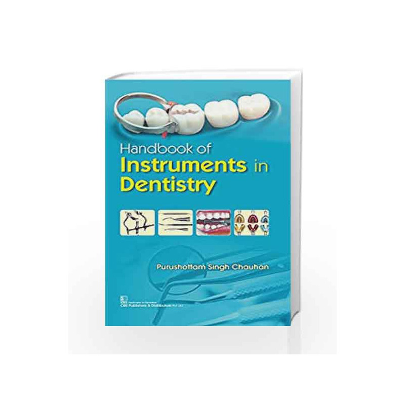 Handbook on Intruments in Dentistry by Chauhan P S Book-