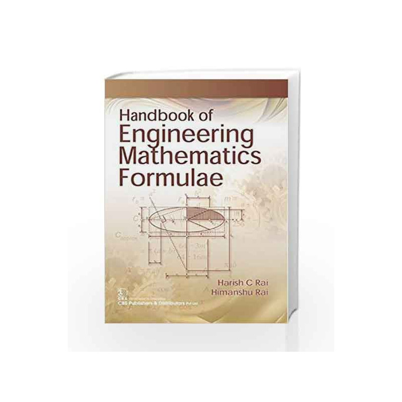 HANDBOOK OF ENGINEERING MATHEMATICS FORMULAE (PB 2018) by Rai H C Book-