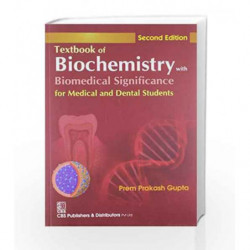 Textbook of Biochemistry with Biomedical Significance for Medical and Dental Students by Gupta P.P Book-9788123922454