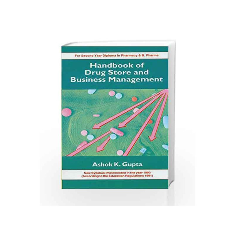Handbook of Drug Store and Business Management: 0 by Gupta A.K. Book-9788123904856