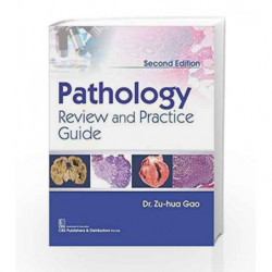 PATHOLOGY REVIEW AND PRACTICE GUIDE by Gao Z. Book-9789387085930