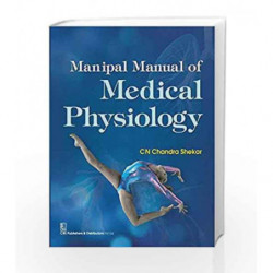 Manipal Manual of Medical Physiology by Shekar C N C Book-9788123928906