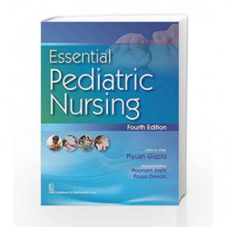 Essential Pediatric Nursing 4Ed (Pb 2017) by Gupta P. Book-9789386217875