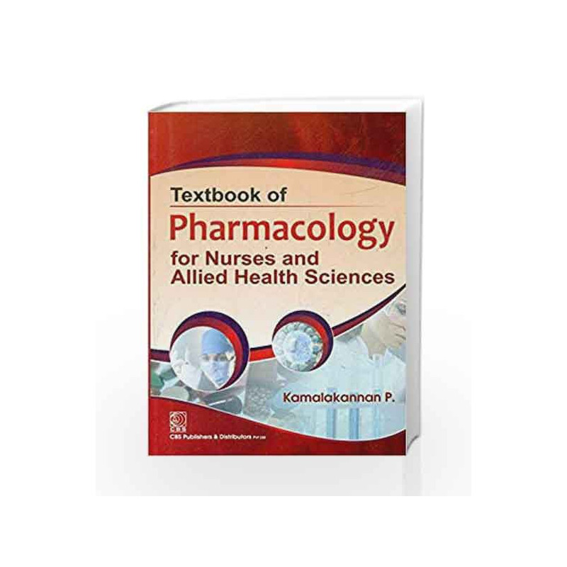 Textbook of Pharmacology for Nurses and Allied Health Science by Kamalakannan Book-9788123922430