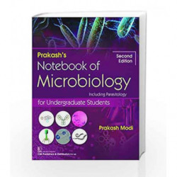 Prakash Notebook Of Microbiology Including Parasitology 2Ed For Undergraduate Students (Pb 2017) by Modi P Book-9789386478665