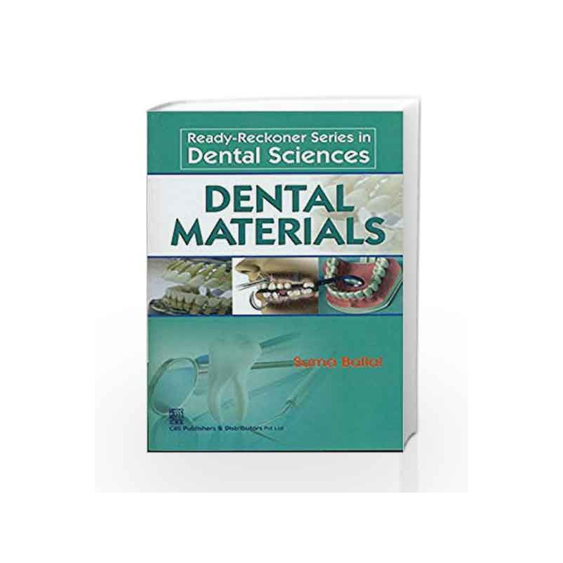 Ready-Reckoner: Series in Dental Sciences: Dental Materials by Ballal S. Book-9788123922690