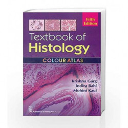 Textbook of Histology Revised 5th Edition by Garg K. Book-9788123924649