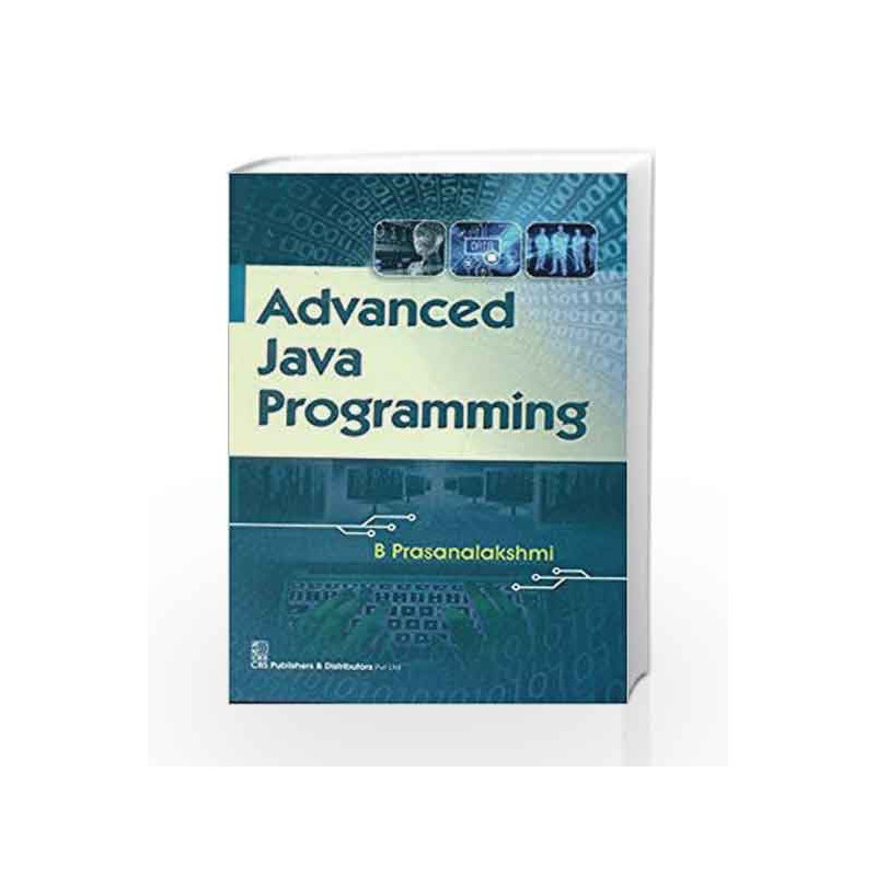 Advanced Java Programming by Prasanalakshmi B Book-9788123923833
