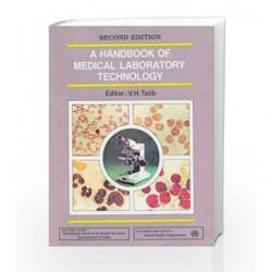 Handbook Medical Laboratory Technology: 2nd edition by Talib V.H. Book-9788123906775