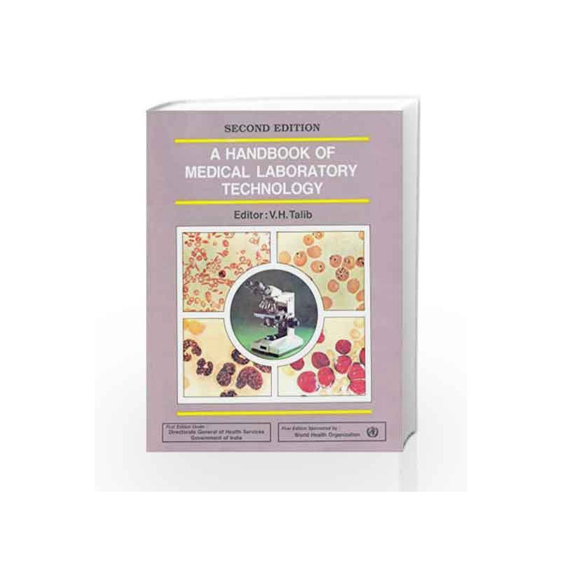 Handbook Medical Laboratory Technology: 2nd edition by Talib V.H. Book-9788123906775