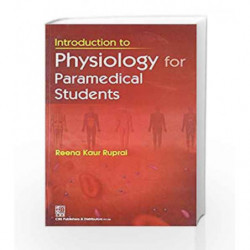 Introduction to Physiology for Paramedical Students by Ruprai R.K. Book-9788123922645