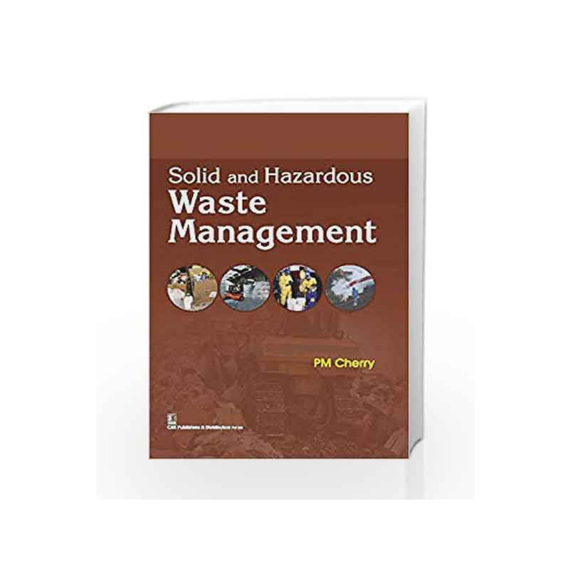 Solid and Hazardous Waste Management by Cherry P.M. Book-9788123929170