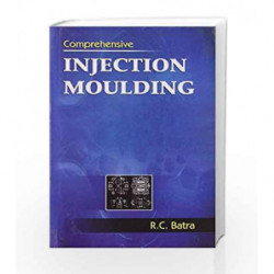 Comprehensive Injection Moulding by Batra Book-9788123919409