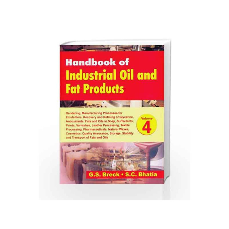Handbook of Industrial Oil and Fat Products, Vol. 4 by Breck G.S. Book-9788123915142