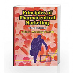 Principles of Pharmaceutical Marketing by Smith M. Book-9788123908182
