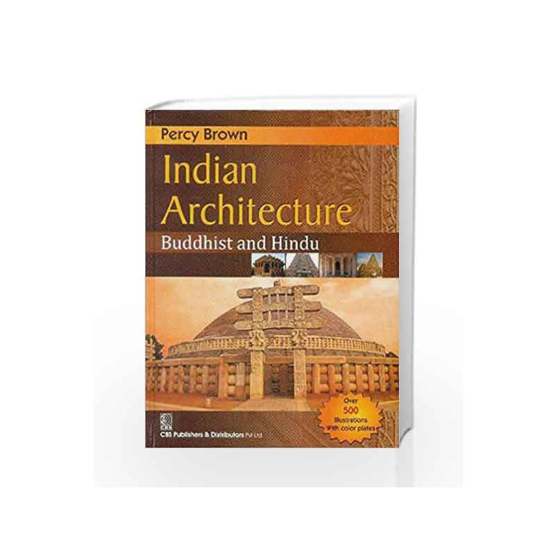 INDIAN ARCHITECTURE BUDDHIST AND HINDU by Brown P. Book-9788123925011
