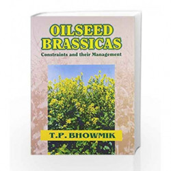 Oilseed Brassicas: Constraints and Their Management by Bhowmik T.P Book-9788123908779