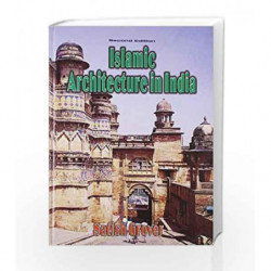 Islamic Architecture In India by Grover S. Book-9788123923208