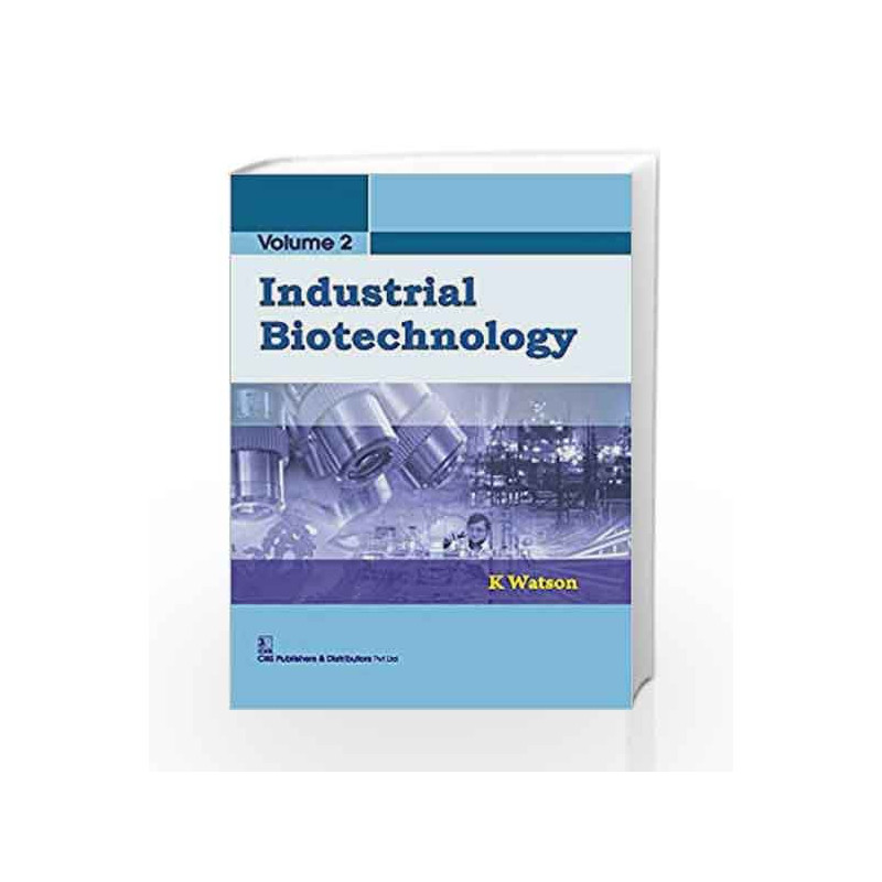 Industrial Biotechnology Volume 2 by Watson K.Book-9788123929118