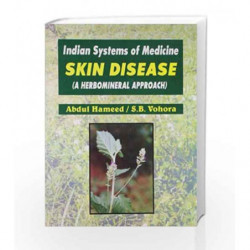 Indian Systems of Medicine Skin Disease: A Herbomineral Approach by Hameed A. Book-9788123907024