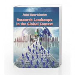 Indian Higher Education : Research Landscape in the Global Context by Munshi U.M. Book-9788123929477
