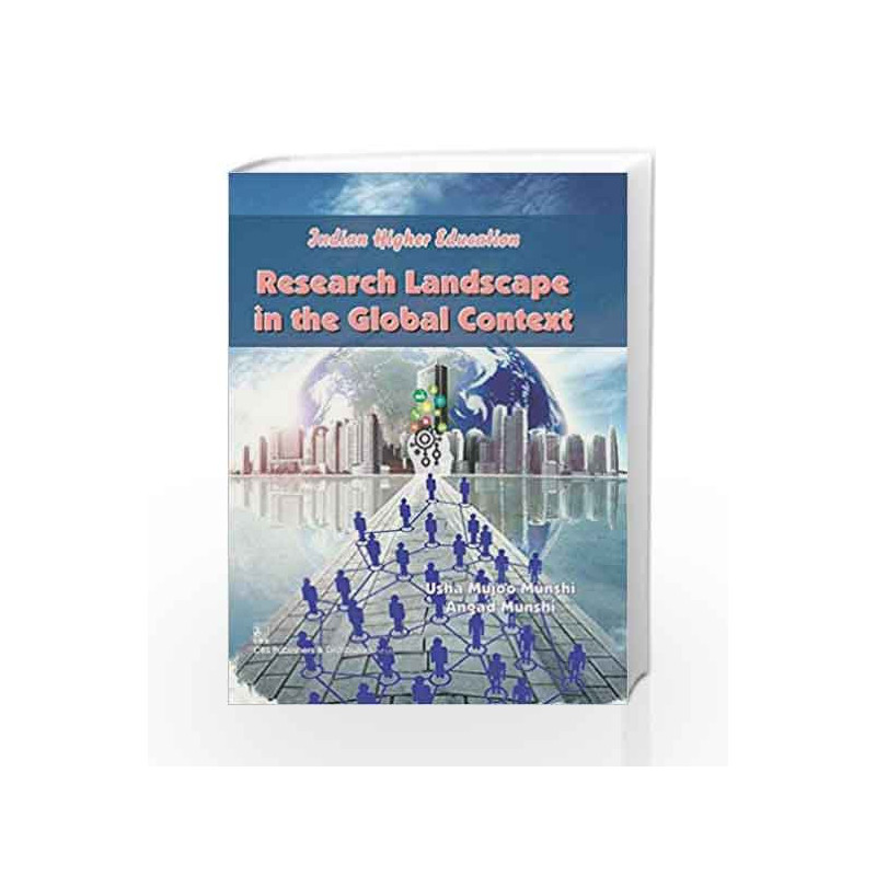 Indian Higher Education : Research Landscape in the Global Context by Munshi U.M. Book-9788123929477