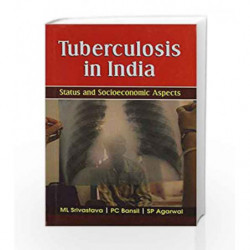 Tuberculosis in India Status and Socioeconomic Aspects by Srivastava Book-9788123920269