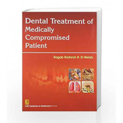 Dental Treatment Of Medically Compromised Patient by El-Beialy R.R. Book-9788123923437