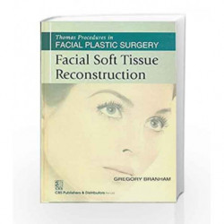 Thomas Procedures in Facial Plastic Surgery: Facial Soft Tissue Reconstruction by Branham G. Book-9788123922461