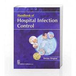Handbook of Hospital Infection Control by Singhal S. Book-9788123922133