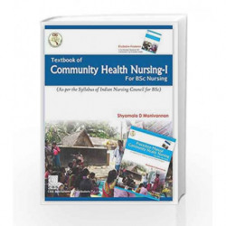 Textbook of Community Health Nursing-I (for BSc Nursing) (FRIST EDITION 2016) by Manivannan S.D Book-9788123927015