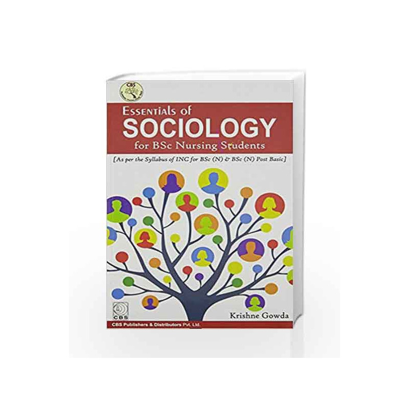 Essentials of Sociology for BSc Nursing Students by Gowda K. Book-9789386217516
